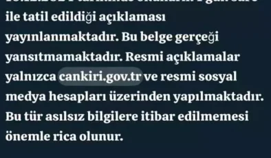 Çankırı Valiliği’nden Tatil İddialarına Yalanlama